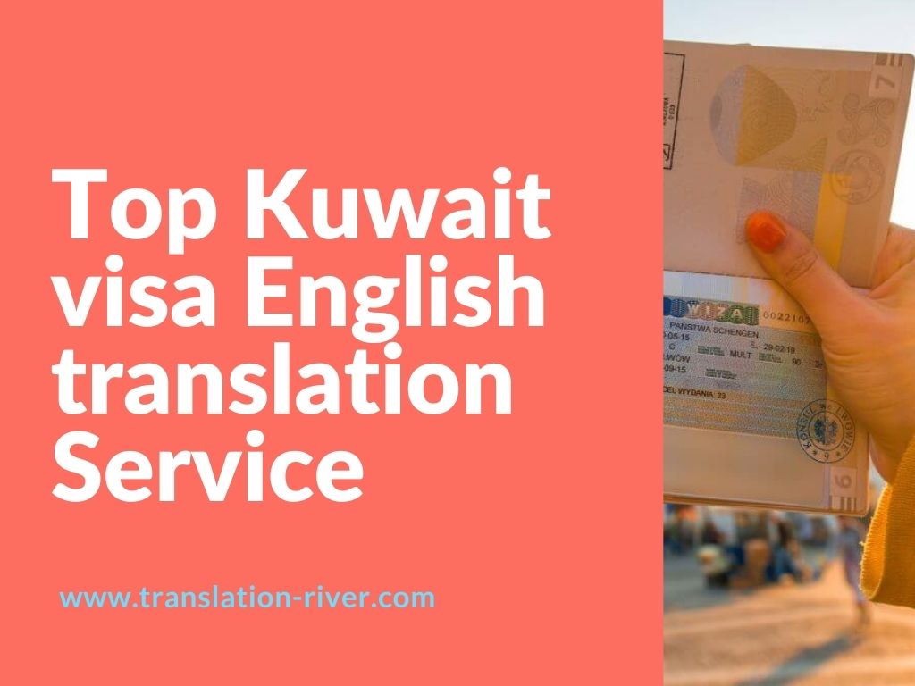 Top Kuwait visa English translation Service